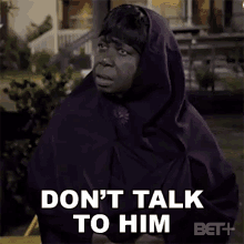 Dont Talk To Him Marva GIF - Dont Talk To Him Marva Ruthless GIFs