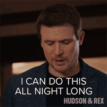 I Can Do This All Night Long Charlie Hudson GIF - I Can Do This All Night Long Charlie Hudson Hudson And Rex GIFs