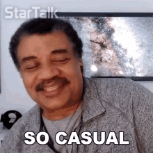 so casual neil degrasse tyson startalk very common so informal so casual neil degrasse tyson startalk very common so informal