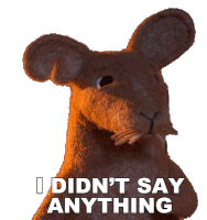 I Didnt Say Anything Dad Mouse Sticker - I Didnt Say Anything Dad Mouse Robin Robin Stickers