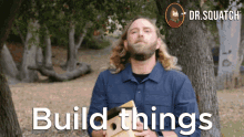 Build Things Builds GIF - Build Things Build Builds GIFs
