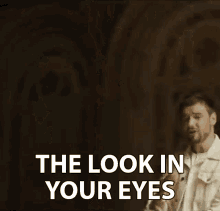 The Look In Your Eyes Gaze GIF - The Look In Your Eyes Gaze Glimpse GIFs