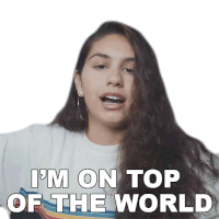 Im On Top Of The World Alessia Cara Sticker - Im On Top Of The World Alessia Cara At The Top Stickers