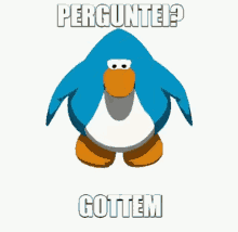 Perguntei Gottem GIF - Perguntei Gottem Club Penguin GIFs
