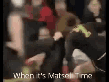 matsell time ylyl matsell when its matsell time