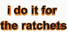 Ratchet Gucci GIF - Ratchet Gucci I Do It For The Ratchets GIFs