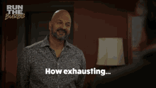 How Exhausting Ramesh GIF - How Exhausting Ramesh Run The Burbs GIFs