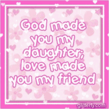 God You Made My Daughter GIF - God You Made My Daughter Love Made You My Friend GIFs