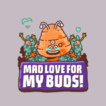 Love Mad Love GIF - Love Mad Love Mad Love For Buds GIFs