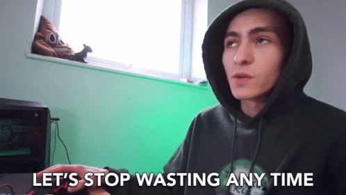 Lets Stop Wasting Any Time Lets Stop It GIF - Lets Stop Wasting Any Time Lets Stop It Lets End It GIFs