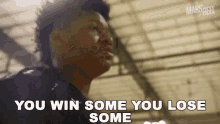 win some or lose some win or lose you cant win em all mars reel mars reel gif