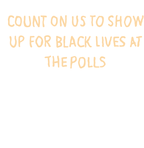 Count On Us Show Up Sticker - Count On Us Show Up Show Up For Black Lives Stickers
