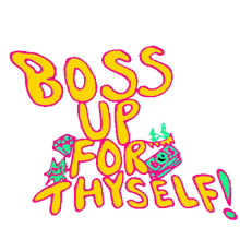 boss lady boss babe boss up for thyself boss lady boss babe boss up for thyself