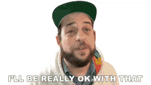 ill be really ok with that doddybeard ill be ok ill be fine with that ill used to it ill be really ok with that doddybeard ill be ok ill be fine with that ill used to it