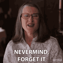 Nevermind Forget It Annette O Toole GIF - Nevermind Forget It Annette O Toole Hope Mccrea GIFs