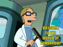 Welcome To The World Of Tomorrow Futurama GIF - Welcome To The World Of Tomorrow Futurama GIFs