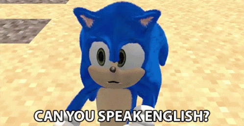 Can You Speak English Sonic Gif Can You Speak English Sonic English Discover Share Gifs