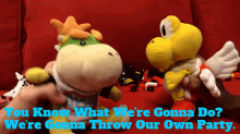 Sml Bowser Junior GIF - Sml Bowser Junior You Know What Were Gonna Do GIFs