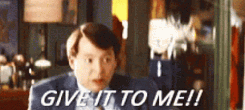 Give It To Me Can I Have It GIF - Give It To Me Give It Can I Have It - Discover & Share GIFs