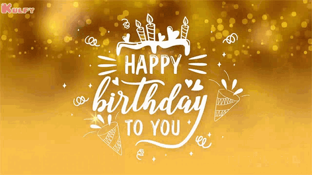 Happy Birthday To You Wishes GIF - Happy Birthday To You Birthday ...