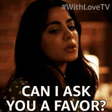 Can I Ask You A Favor Lily Diaz GIF - Can I Ask You A Favor Lily Diaz With Love GIFs