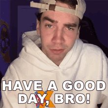 Have A Good Day Bro Alphakep GIF - Have A Good Day Bro Alphakep Austin Kepner GIFs