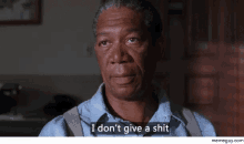 morgan freeman the shawshank redemption i dont give a shit