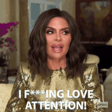 I Fucking Love Attention Real Housewives Of Beverly Hills GIF - I Fucking Love Attention Real Housewives Of Beverly Hills I Love The Spotlight GIFs