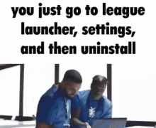 you just go to league launcher settings and then uninstall league of legends lol