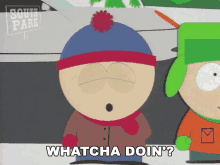 Whatcha Doin Stan Marsh GIF - Whatcha Doin Stan Marsh South Park GIFs