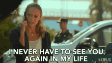 I Never Have To See You Again In My Life Laura Haddock GIF - I Never Have To See You Again In My Life Laura Haddock Zoe Walker GIFs