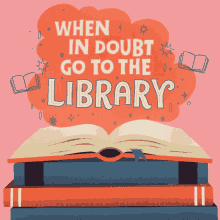 When In Doubt Go To The Library World Literacy Day GIF - When In Doubt Go To The Library Library World Literacy Day GIFs