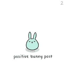 Positive Vibes Positive Bunny Post GIF - Positive Vibes Positive Bunny Post Be Happy GIFs