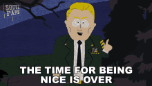The Time For Being Nice Is Over South Park GIF - The Time For Being Nice Is Over South Park S5e8 GIFs