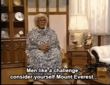 madea challenge men yourself mount everest
