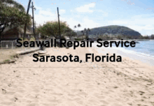 Seawall Repair Service Sarasota Florida GIF - Seawall Repair Service Sarasota Florida Beach GIFs
