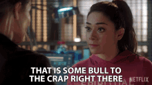 That Is Some Bull To The Crap Right Aimee Garcia GIF - That Is Some Bull To The Crap Right Aimee Garcia Ella Lopez GIFs