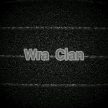 Clan Wra GIF - Clan Wra GIFs