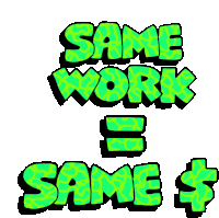 Same Work Same Money Sticker - Same Work Same Money Dollar Sign Stickers