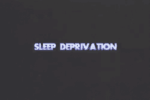 sleep deprivation sleep deprived