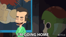 Im Going Home Nick Starr GIF - Im Going Home Nick Starr Big Mouth GIFs