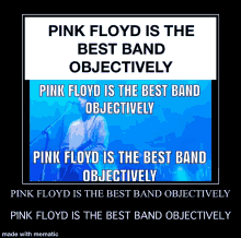 pink floyd is the best band objectively pink floyd ween