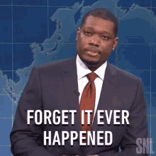 Forget It Ever Happened Michael Che GIF - Forget It Ever Happened Michael Che Saturday Night Live GIFs