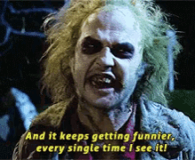 Funnier I See It GIF - Funnier I See It Beetlejuice GIFs