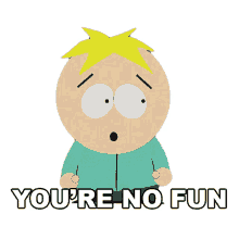 youre no fun butters stotch south park s12e13 elementary school musical