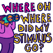 Where Oh Where Where Did My Stimulus Go Sticker - Where Oh Where Where Did My Stimulus Go Stimulus Stickers