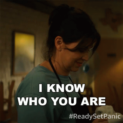 I Know Who You Are Panic GIF - I Know Who You Are Panic I Know You GIFs