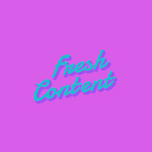 Fresh Content GIF - Fresh Content Allyoucancontent GIFs