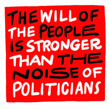 the will of the people will of the people stronger than the noise noise of politicians count every vote