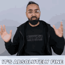 Its Absolutely Fine Safwan Ahmed Mia GIF - Its Absolutely Fine Safwan Ahmed Mia Supersaf GIFs